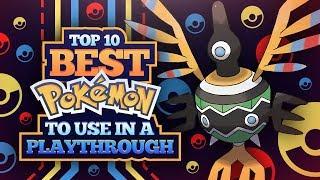 Top 10 Pokemon to Use in a Playthrough