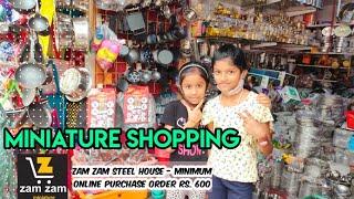 Miniature shopping vlog | zam zam steel house mylapore |ini's galataas