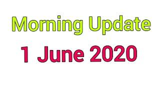 Morning Update : 1June 2020