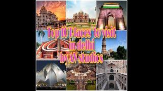 Top 10 place to visit in delhi ##