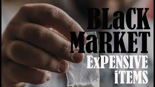 EXPENSIVE ITEMS SOLD ON | BLACK MARKET | TOP 10