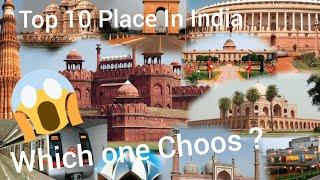 Top 10 Place In India That Every Tourist Must Visit