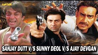 Top Action Movies Of Bollywood || SANJAY DUTT V/S SUNNY DEOL V/S AJAY DEVGAN