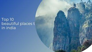 top 10 beautiful places to visit in india