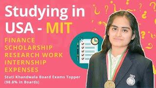 Studying at MIT - Indian Student - Expense, Food, Stay, Grants | Stuti Khandwala Board Exam Topper