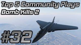 GTA Online Top 5 Community Plays #32: Bomb Kills 2