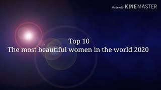 Top 10 the most beautiful women in the world, 2020#beautiful women