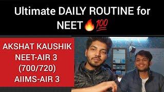 The SECRET Daily Routine by Akshat Kaushik -700/720 NEET AIR 3