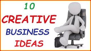 10 Creative Business Ideas ( Best Profitable Small Businesses You can Start Tomorrow to Make Money )