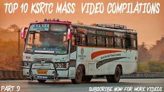 TOP 10 KSRTC MASS VIDEOS COMPILATIONS || PART 9 || KSRTC-യുടെ 10 മാസ്സ് വീഡിയോകൾ ✓