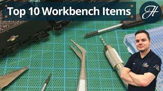 Dave's Top 10 items for your workbench