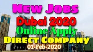 Dubai Jobs 2020 online apply | Jobs in UAE | Jobs in Dubai | UAE Jobs 2020 | 01/February/2020