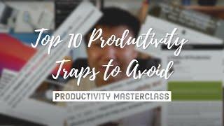 Top 10 Productivity Traps to Avoid in 2021 