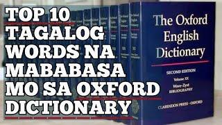 #OXFORDICTIONARY TOP 10 TAGALOG WORDS THAT ACCEPTED IN OXFORD DICTIONARY AS ENGLISH WORDS