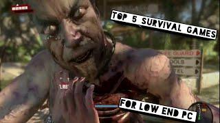 TOP 5 SURVIVAL GAMES FOR LOW END PC (2 GB RAM DUAL CORE PROCESSOR)|NO CLICK BAIT|