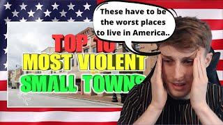 British Guy Reacting to The Top 10 Most Violent Small Towns in America.