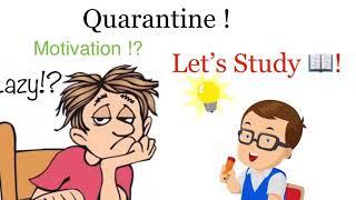 TOP 15 ACTIVITIES THAT MOTIVATE YOU TO STUDY DURING QUARANTINE