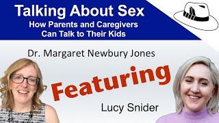 Talking About Sex: How Parents and Caregivers Can Talk to Their Kids. An Interview with Two Experts