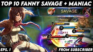 Top 10 Fanny Savage & Maniac Moment Eps. 1 | Mobile Legend Bang Bang