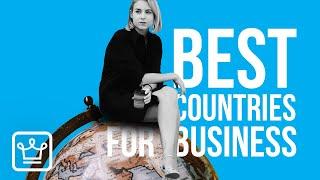 10 BEST Countries To Start A BUSINESS