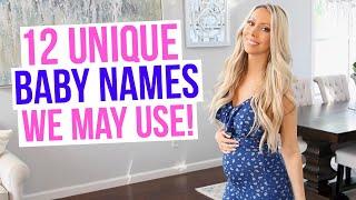 12 Unique Baby Names I Love and May Use!