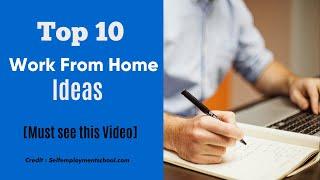 Work From Home : Top 10 work from home Ideas : Self-employment School