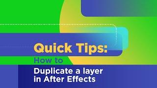 How to Duplicate a Layer in After Effects