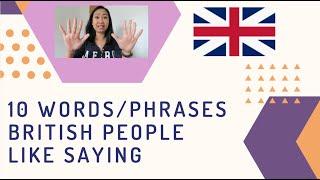 10 Words / Phrases British People Like Saying | (Tagalog)