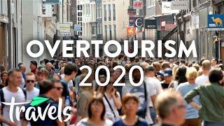 The Plague of Over Tourism 2020 | MojoTravels