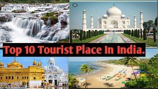 Top 10 Tourist Place In India||Tourist Spot In India|| Top Popular Tourist Place In India||