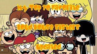 My Top 10 Favorite Loud House Sisters