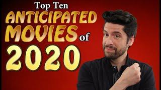 My 10 Anticipated Movies of 2020