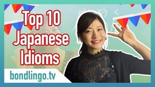 Learn Top 10 Useful Japanese Idioms You Should Remember!