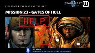 Starcraft 2: 10 Year Achievement Hunt! Brutal WoL Mission 23 - Gates of Hell