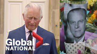 Global National: April 10, 2021 | Prince Charles pays tribute to father ahead of low-key funeral