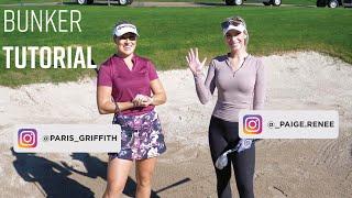 BUNKER TUTORIAL // GOLF WITH PARIS GRIFFITH & GOLFHOLICS