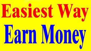 How To Make Money From Home - Easiest way to earn money using your phone