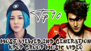 Top 10 Most Viewed 2nd Generation Kpop Group MV (10 MV Grup Kpop  Generasi 2 Paling Banyak Ditonton)