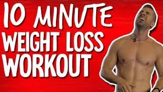 10 MINUTE WEIGHT LOSS WORKOUT 