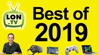 My Top Tech Products of 2019! The Annual Best of List!