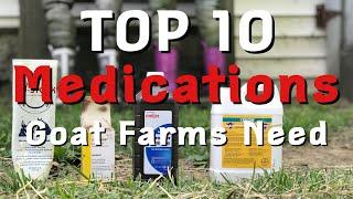 Top 10 Medications A New Goat Farm Should Have On Hand