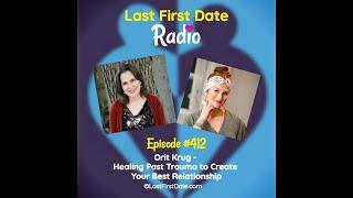 Healing Past Trauma to Create Your Best Relationship