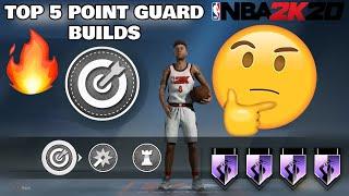 THE TOP 5 POINT GUARD BUILDS IN NBA 2K20