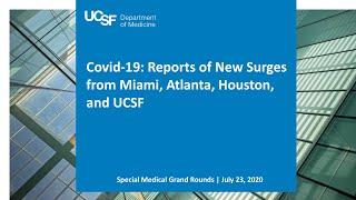 Covid-19: Reports of New Surges from Miami, Atlanta, Houston, and UCSF