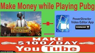 pubg  mobile recording + editor power director / kinemaster + youtube = $$$ (100K to 1M Subs fast)