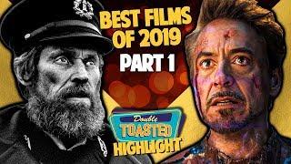 TOP 10 BEST MOVIES OF 2019 PART 1 | Double Toasted