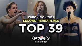 Eurovision 2021: Top 39 Rehearsals (All Songs)