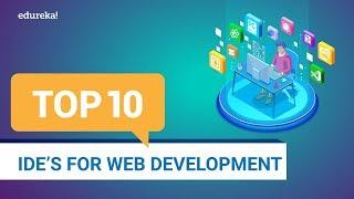 Top 10 IDEs for Web Development 2020 | Best IDEs for Web Developers | Full Stack Training | Edureka