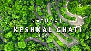 KESHKAL GHATI | KESHKAL NATURAL VLOG | TOP 10 CG | CG DANGEROUS ROAD RAM MANDAVI