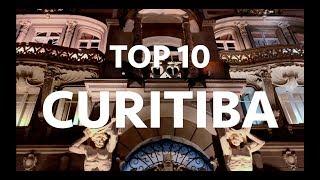 CURITIBA Top 10 [4K] Brazil | Things to see in 2020